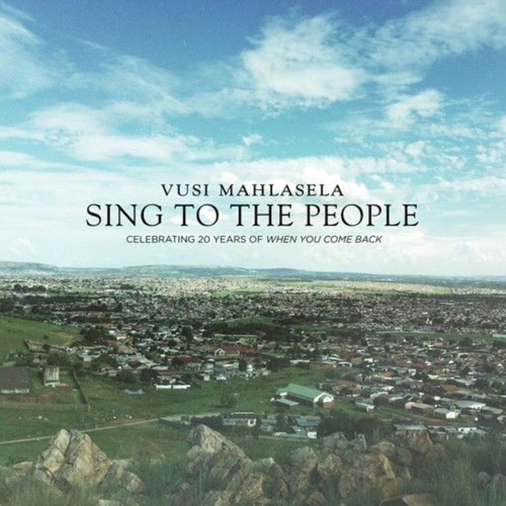 Vusi Mahlasela - Sing to the People  CD